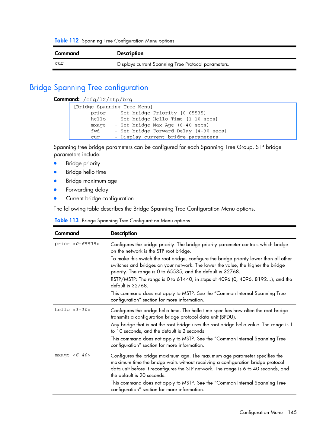 HP BMD00022 manual Bridge Spanning Tree configuration, Command /cfg/l2/stp/brg 