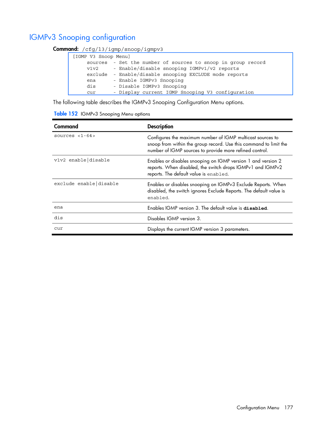 HP BMD00022 manual IGMPv3 Snooping configuration, Command /cfg/l3/igmp/snoop/igmpv3 