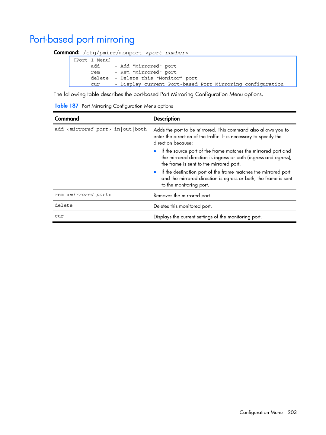 HP BMD00022 manual Port-based port mirroring, Command /cfg/pmirr/monport port number, Add mirrored port inoutboth 