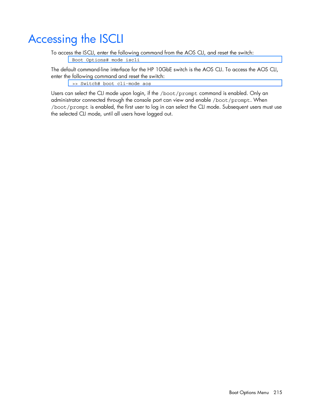 HP BMD00022 manual Accessing the Iscli, Boot Options# mode iscli, Switch# boot cli-mode aos 