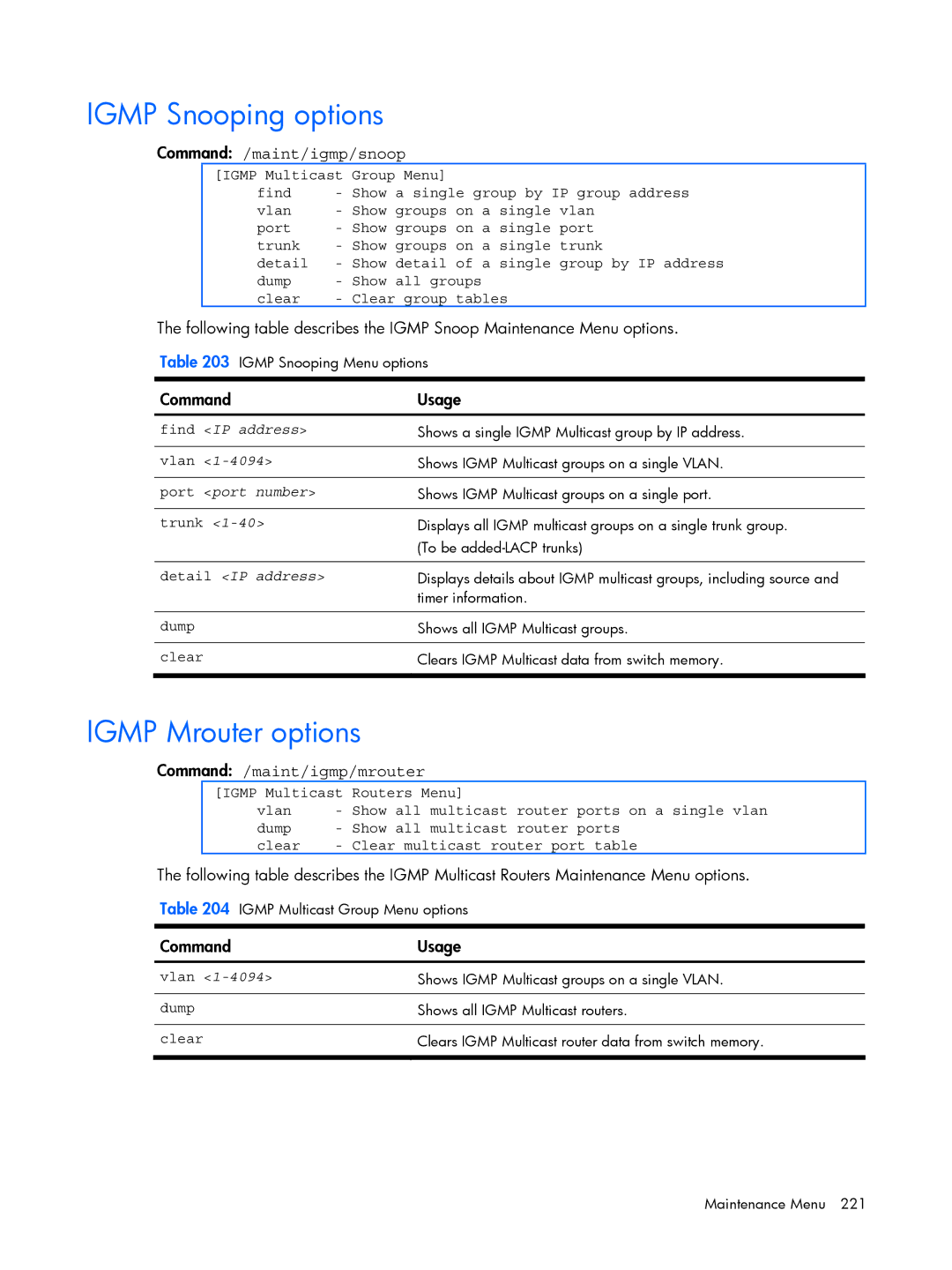 HP BMD00022 manual Igmp Snooping options, Igmp Mrouter options, Command /maint/igmp/snoop, Command /maint/igmp/mrouter 