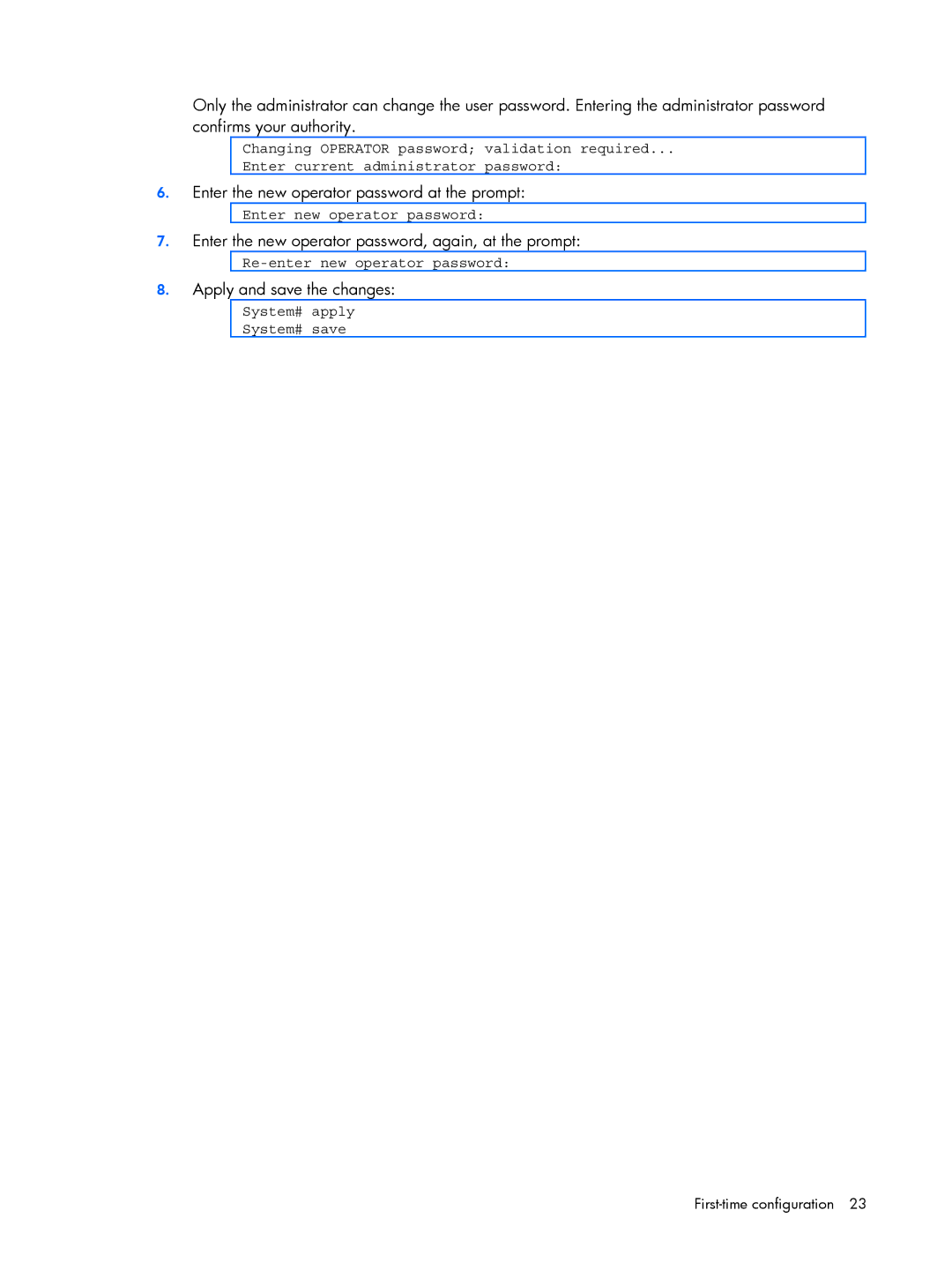 HP BMD00022 manual Enter the new operator password at the prompt, Enter the new operator password, again, at the prompt 