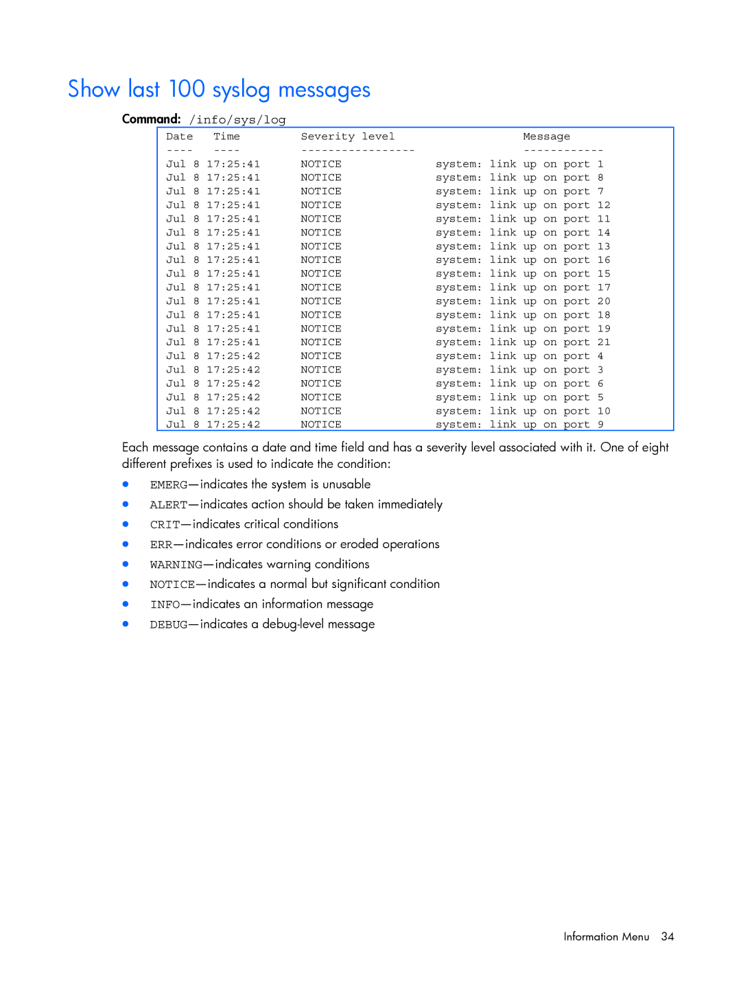 HP BMD00022 manual Show last 100 syslog messages, Command /info/sys/log 