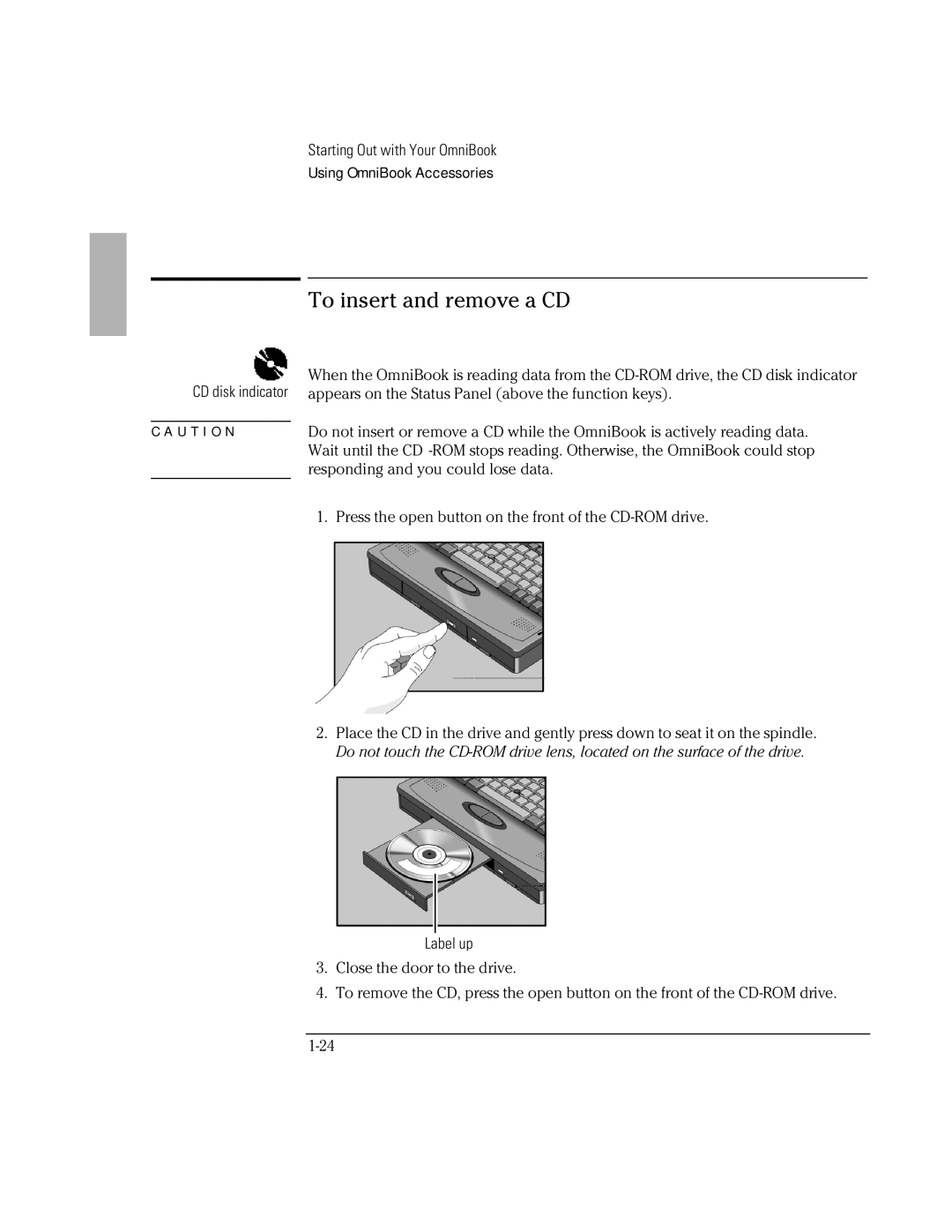 HP Book 2000/5700 manual To insert and remove a CD, CD disk indicator 