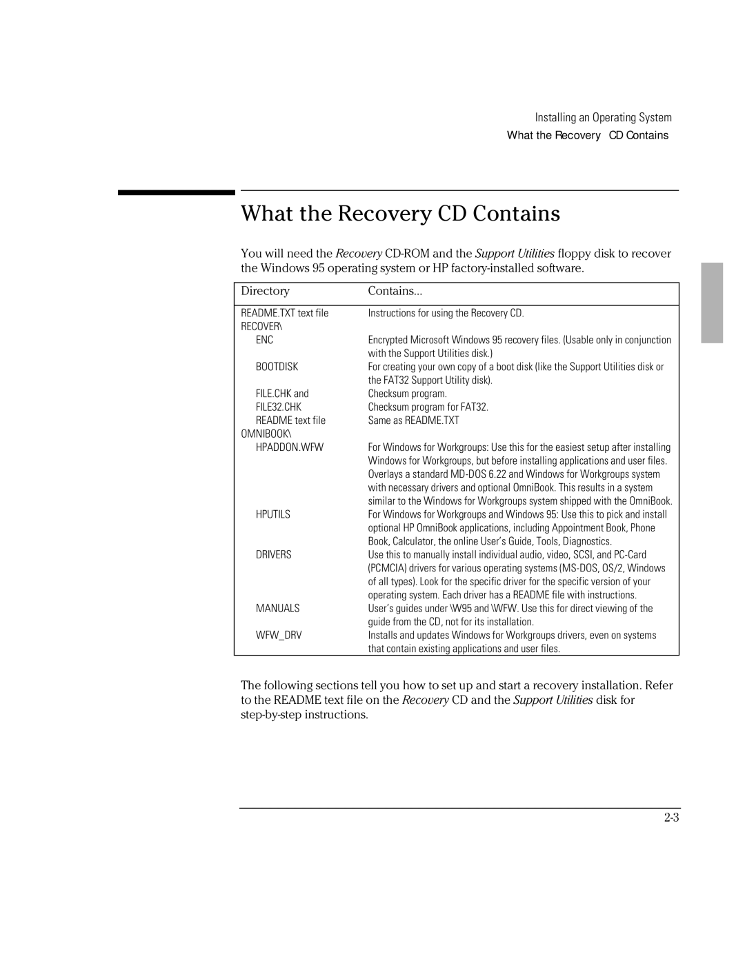 HP Book 2000/5700 manual What the Recovery CD Contains, With the Support Utilities disk 