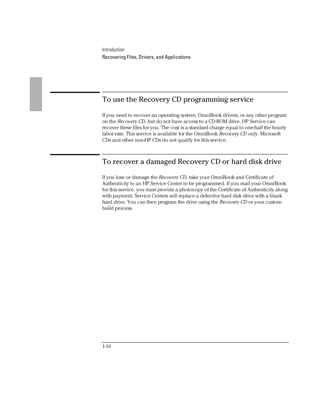 HP BOOK 3000 manual To use the Recovery CD programming service, To recover a damaged Recovery CD or hard disk drive 