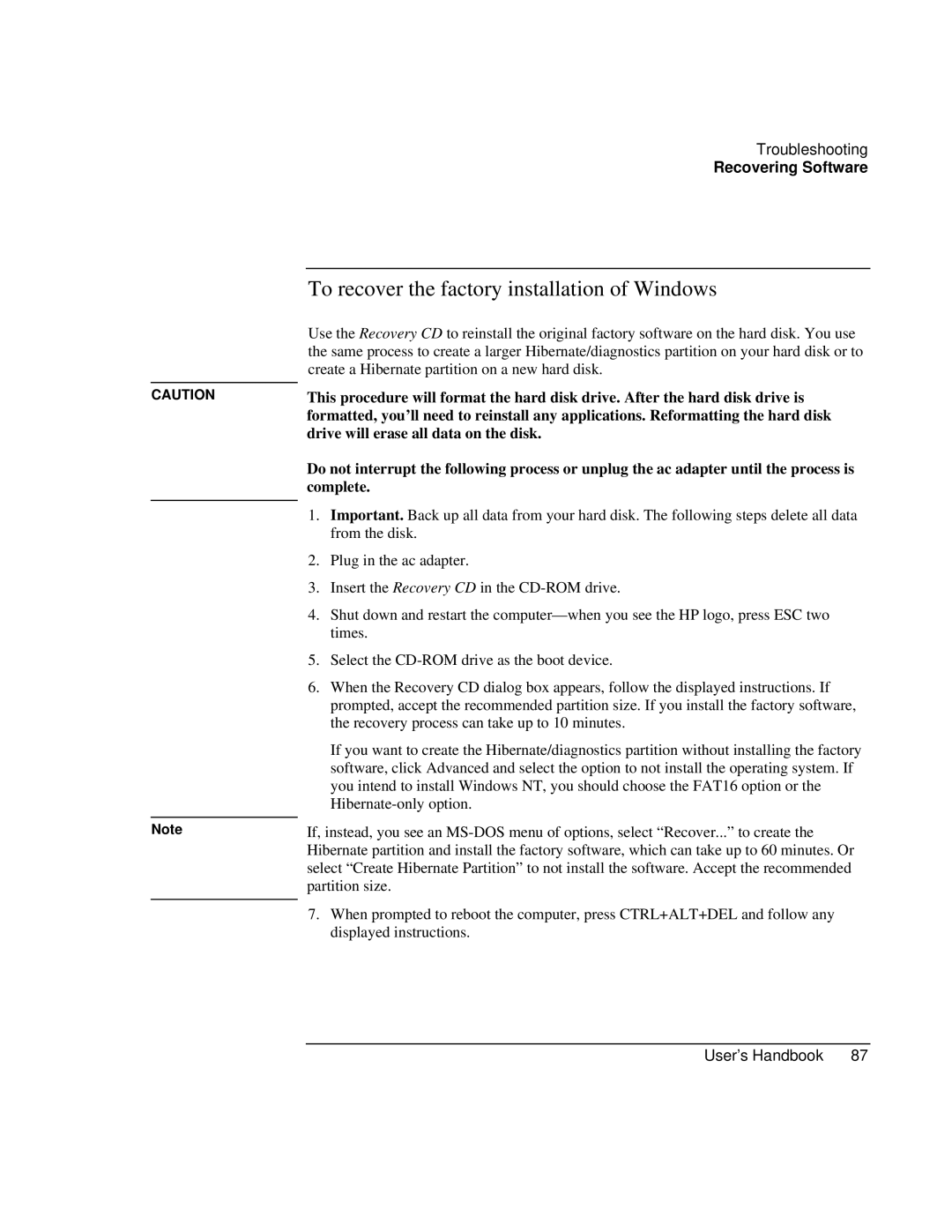 HP Book 4150 manual To recover the factory installation of Windows 