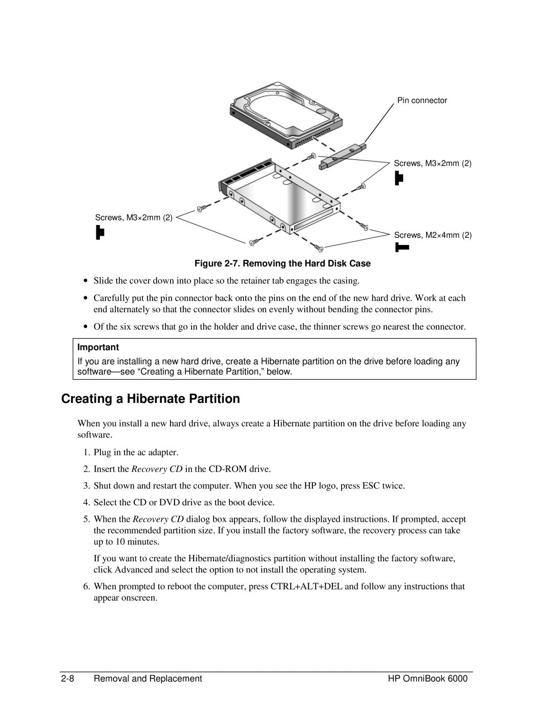 HP Book 6000 manual Creating a Hibernate Partition, Removing the Hard Disk Case 