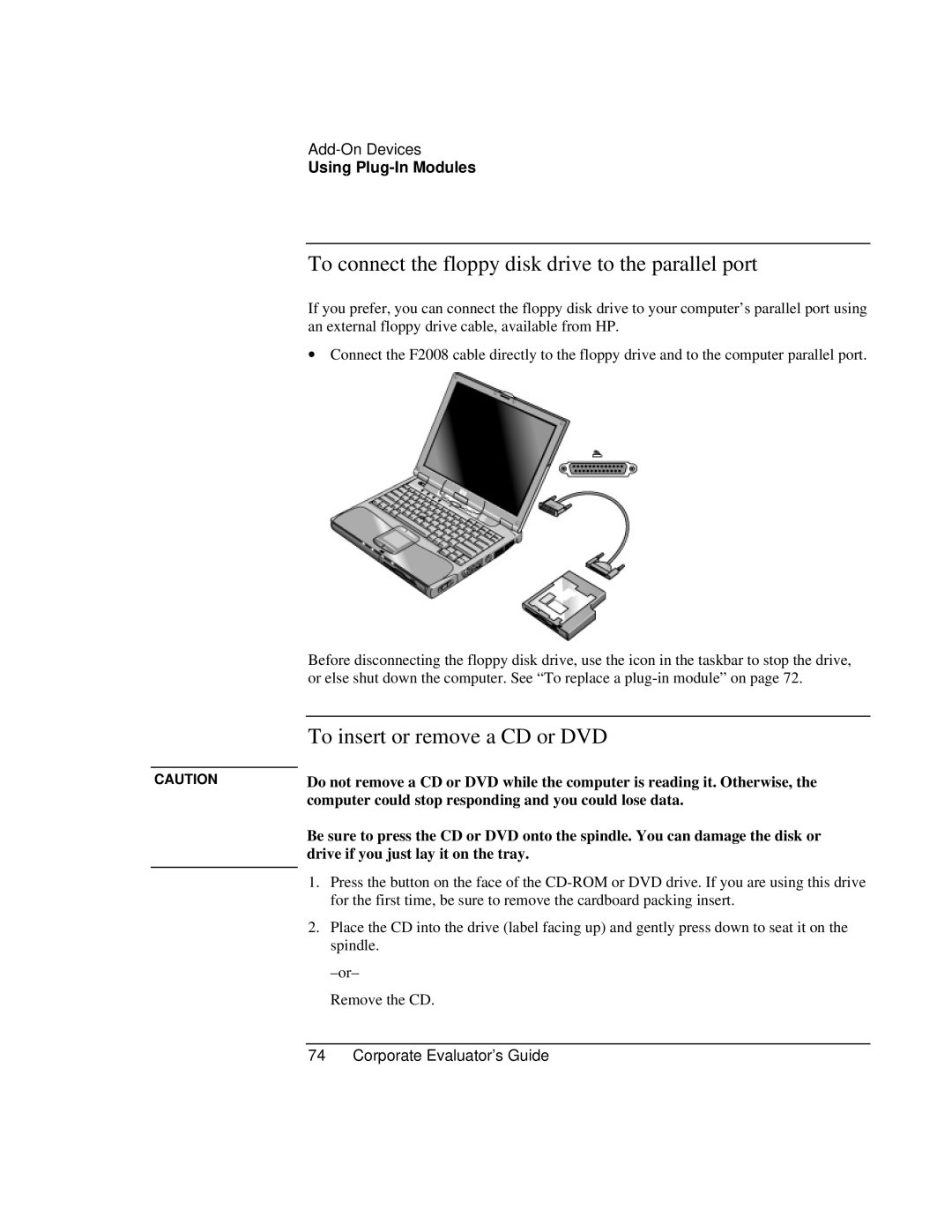 HP Book vt6200 manual To connect the floppy disk drive to the parallel port, To insert or remove a CD or DVD 