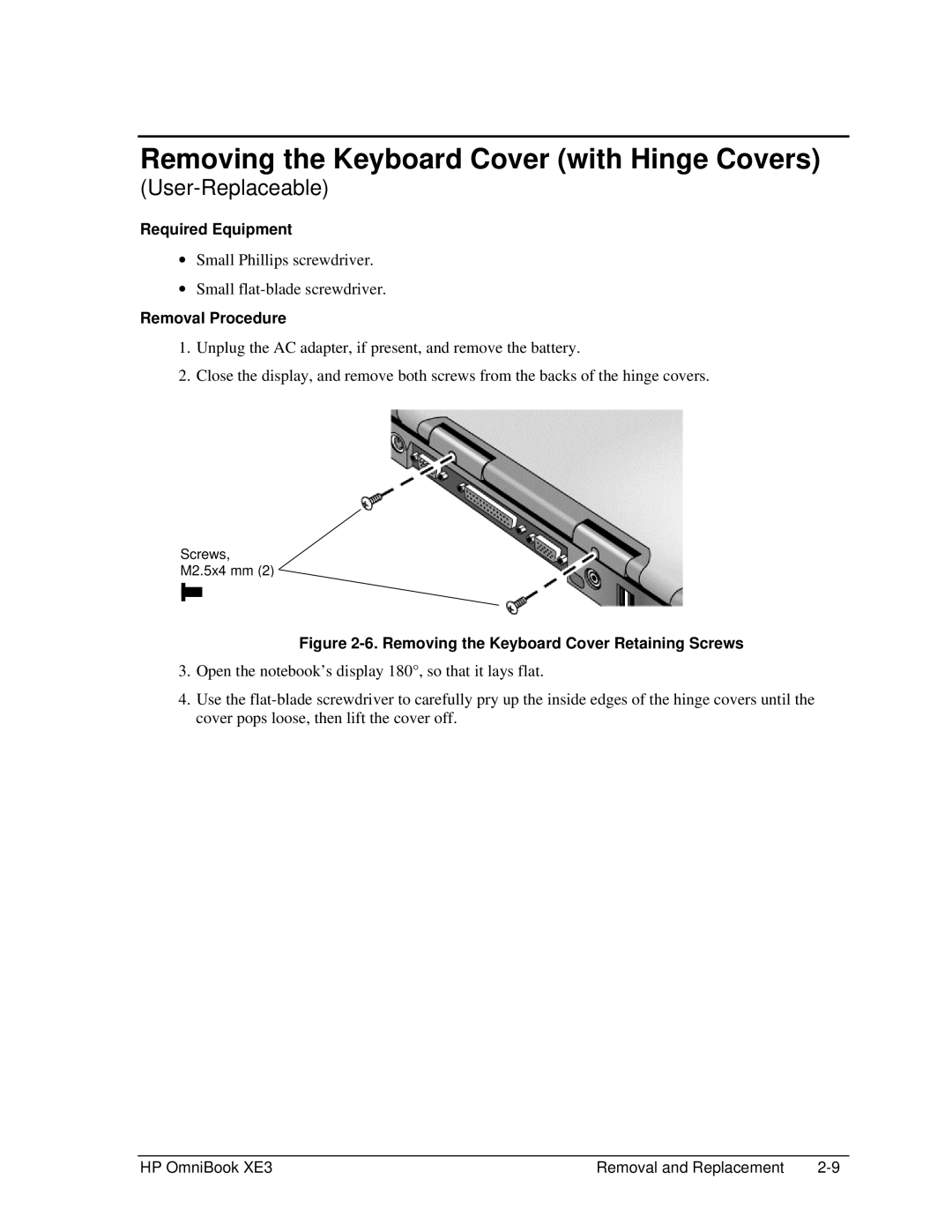 HP BOOK XE3 manual Removing the Keyboard Cover with Hinge Covers, Removing the Keyboard Cover Retaining Screws 