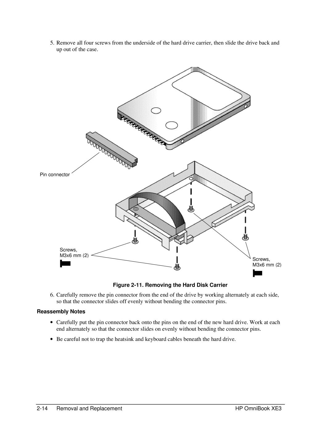 HP BOOK XE3 manual Removing the Hard Disk Carrier 