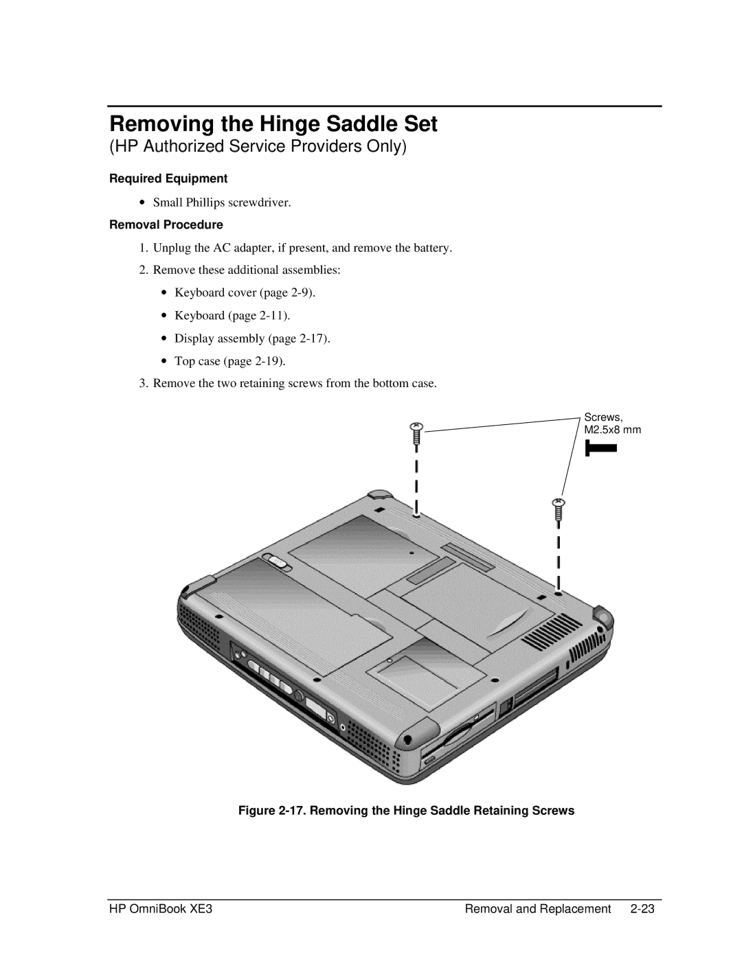 HP BOOK XE3 manual Removing the Hinge Saddle Set, Removing the Hinge Saddle Retaining Screws 