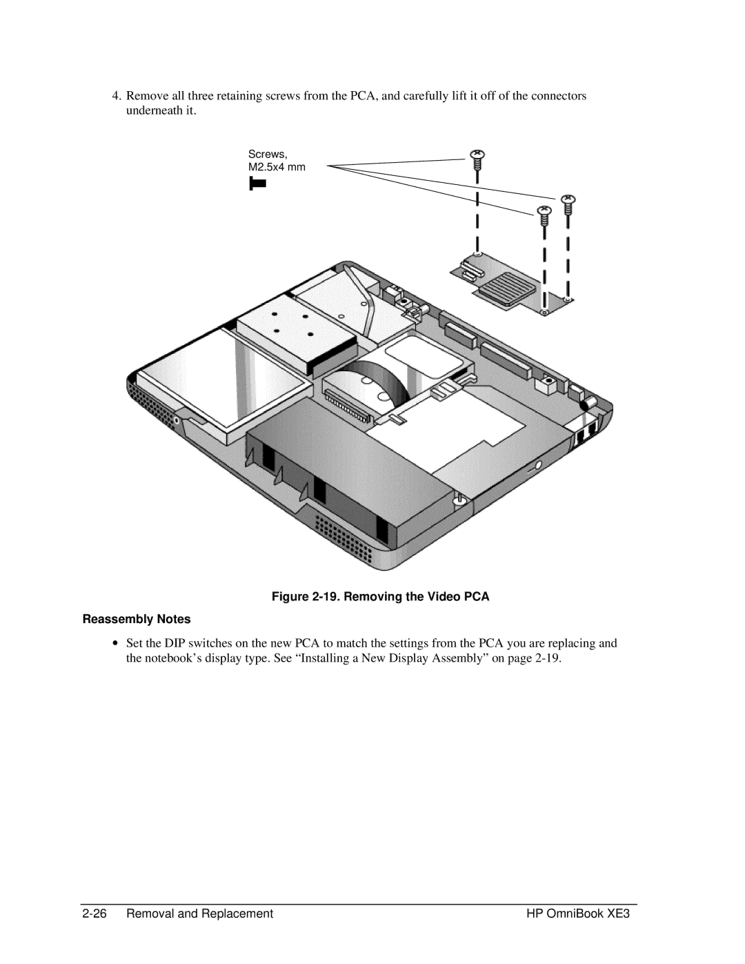 HP BOOK XE3 manual Removing the Video PCA Reassembly Notes 