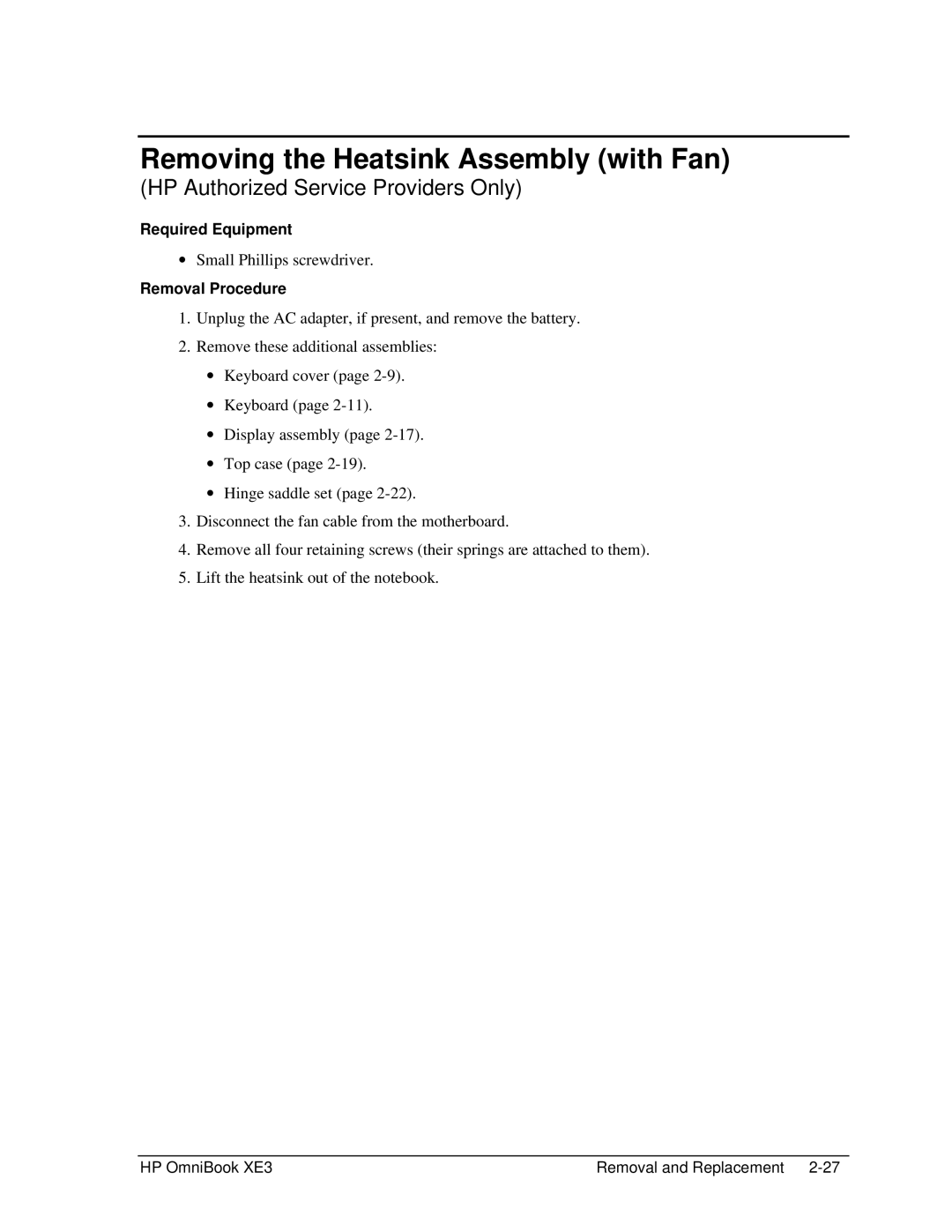 HP BOOK XE3 manual Removing the Heatsink Assembly with Fan 