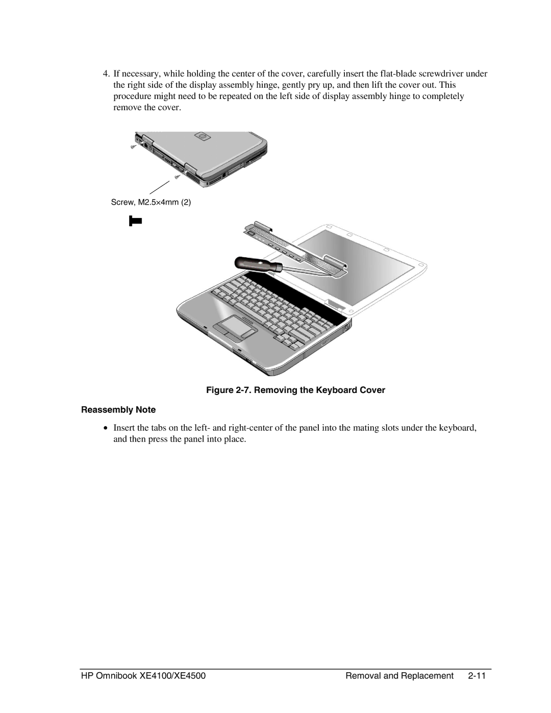 HP BOOK XE4500 manual Removing the Keyboard Cover Reassembly Note 