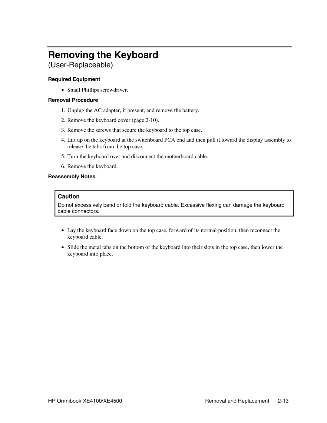 HP BOOK XE4500 manual Removing the Keyboard, Reassembly Notes 