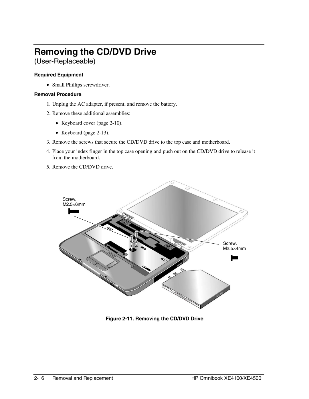 HP BOOK XE4500 manual Removing the CD/DVD Drive 