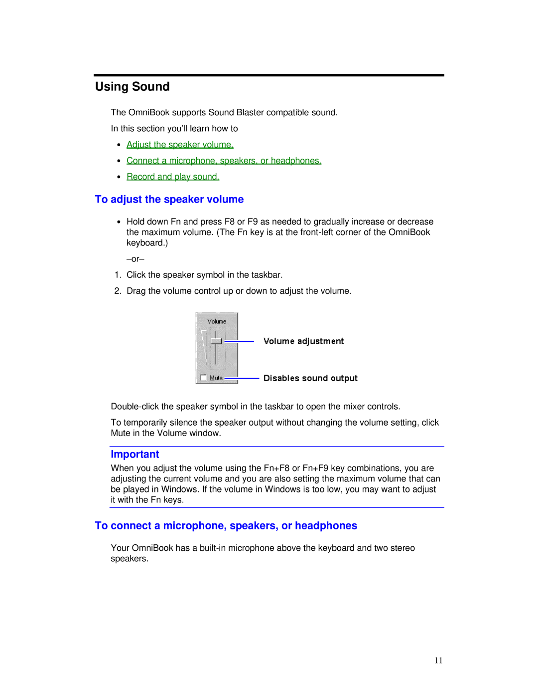 HP Book manual Using Sound, To adjust the speaker volume, To connect a microphone, speakers, or headphones 