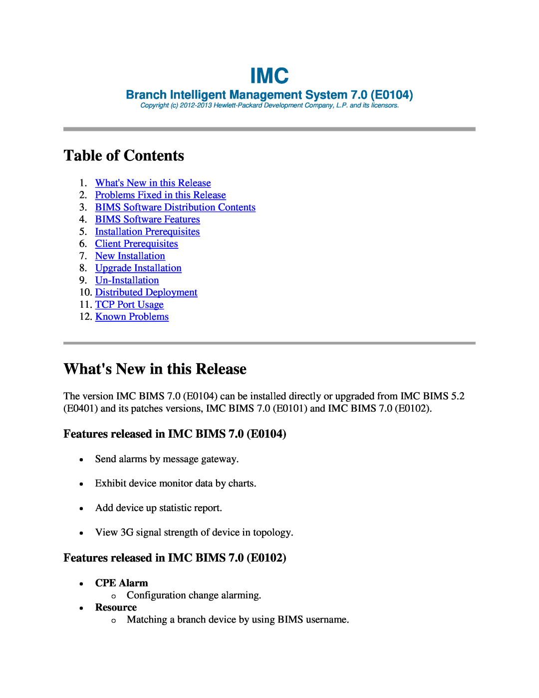 HP Branch Intellectual Management System Software manual Table of Contents, Whats New in this Release, ∙ CPE Alarm 
