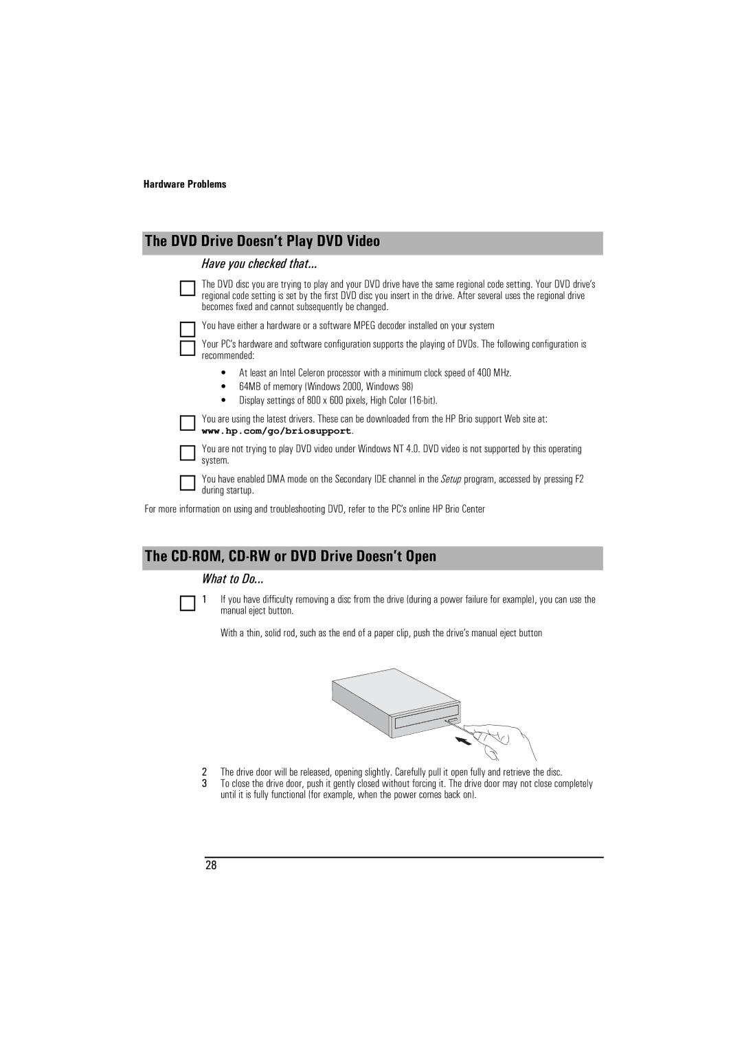 HP BrioBA410 manual DVD Drive Doesn’t Play DVD Video, CD-ROM, CD-RW or DVD Drive Doesn’t Open 