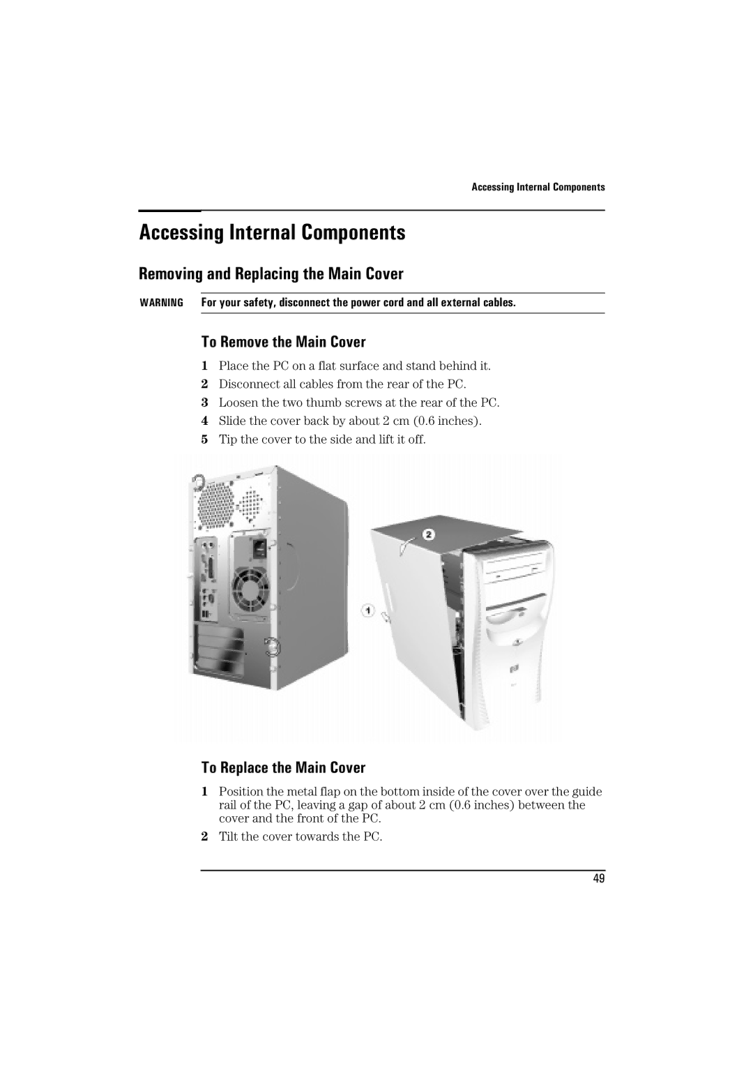 HP BrioBA410 manual Accessing Internal Components, Removing and Replacing the Main Cover, To Remove the Main Cover 