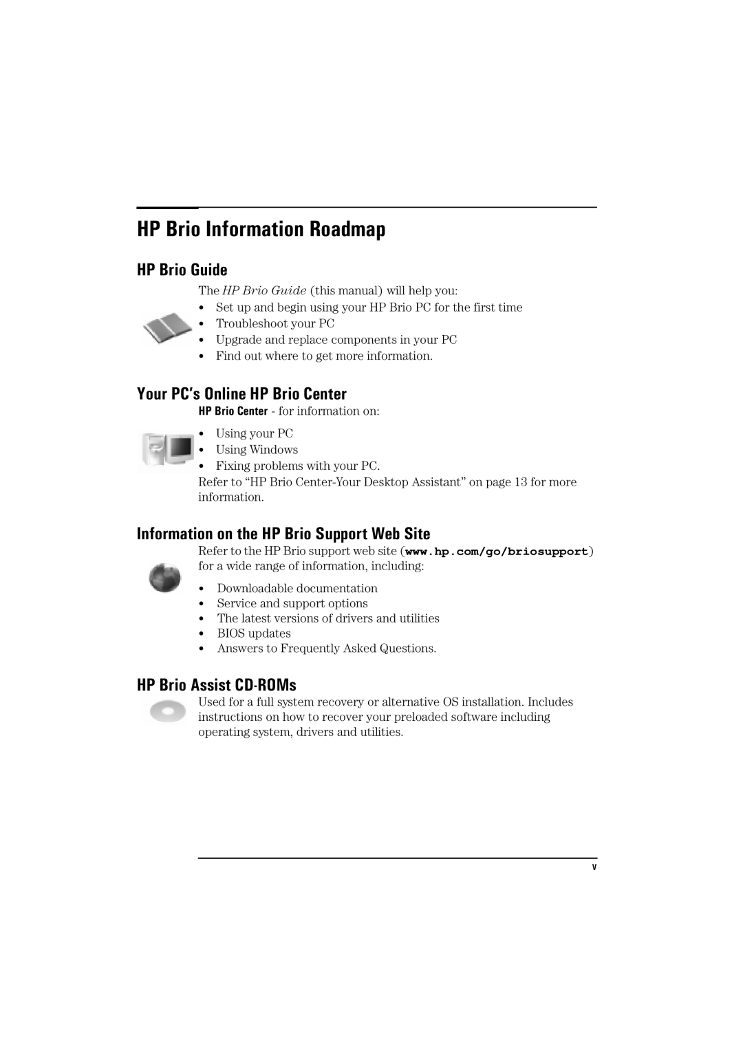 HP BrioBA410 manual HP Brio Information Roadmap, HP Brio Guide, Your PC’s Online HP Brio Center, HP Brio Assist CD-ROMs 