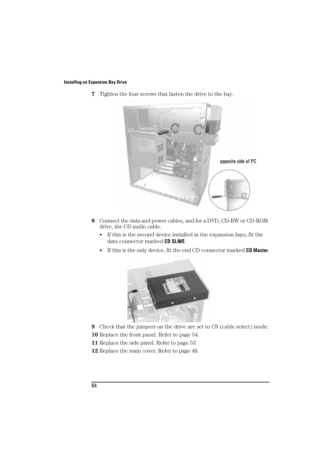 HP BrioBA410 manual Tighten the four screws that fasten the drive to the bay 