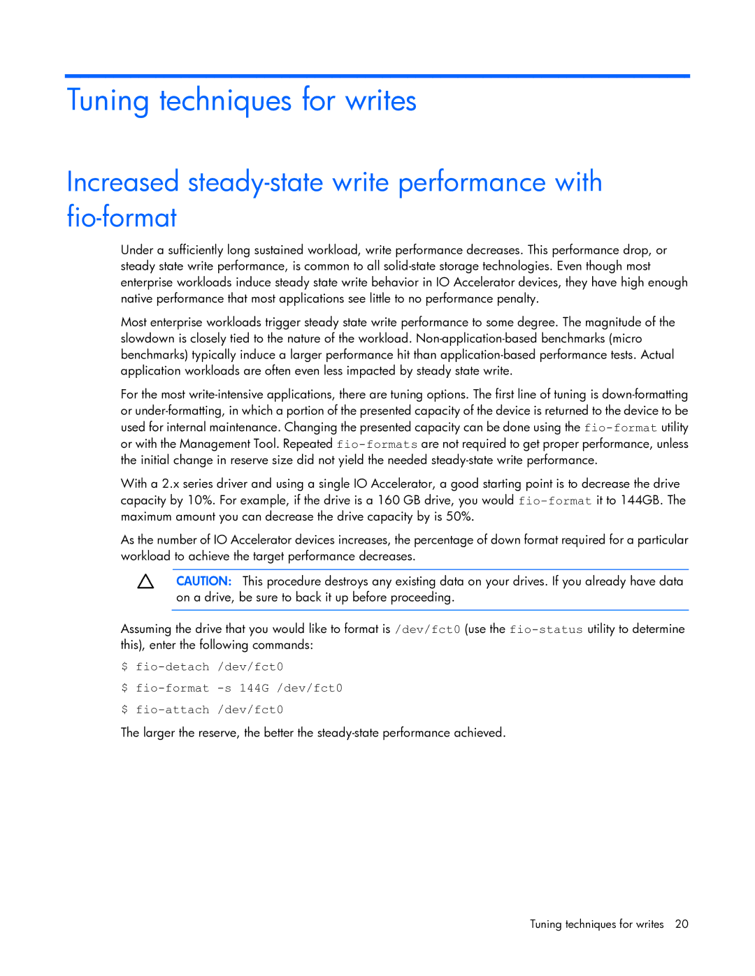 HP c-Class Performance Tuning manual Tuning techniques for writes, Increased steady-state write performance with fio-format 