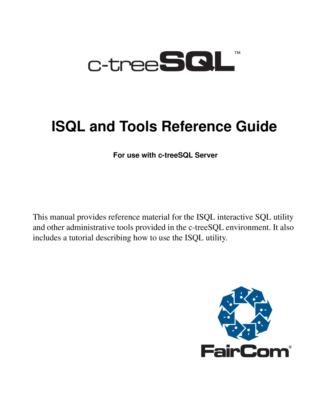 HP c-tree-SQL ISQL and Tools manual Isql and Tools Reference Guide, For use with c-treeSQL Server 