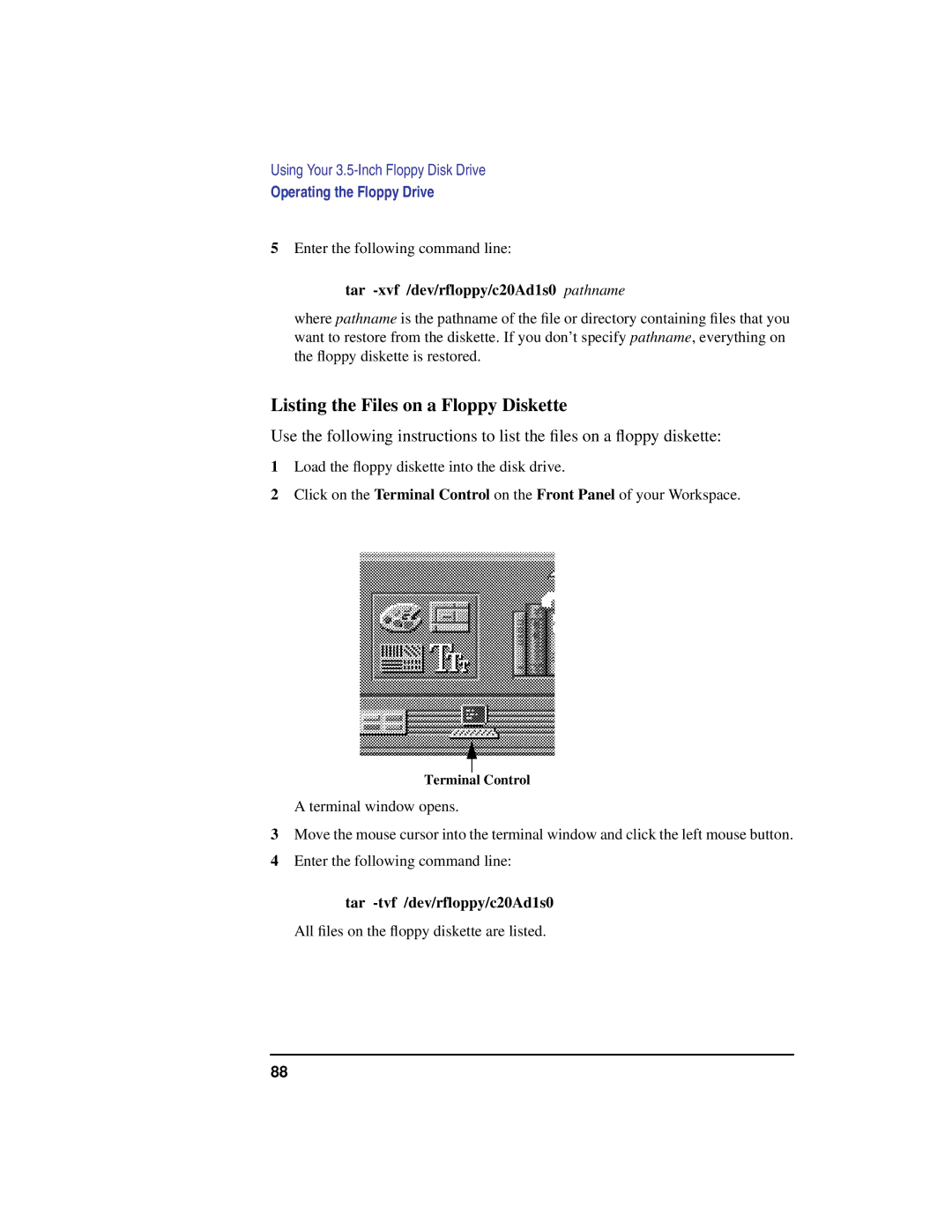 HP C100/110 manual Listing the Files on a Floppy Diskette, Tar -xvf /dev/rfloppy/c20Ad1s0 pathname 