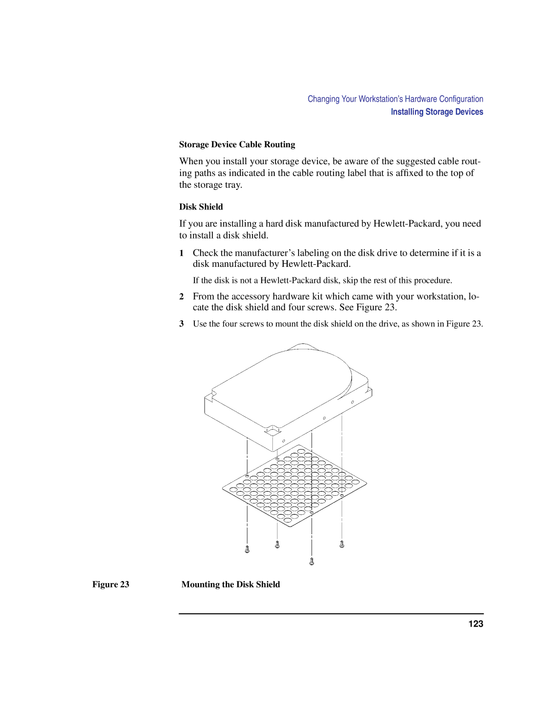 HP C100/110 manual Storage Device Cable Routing, Mounting the Disk Shield 