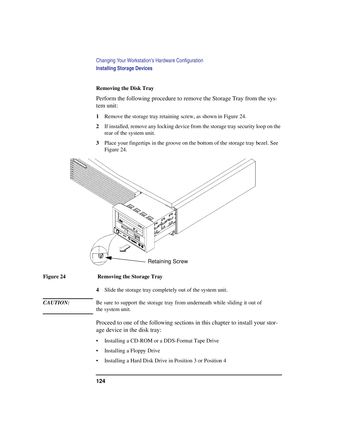 HP C100/110 manual Removing the Disk Tray, Removing the Storage Tray 