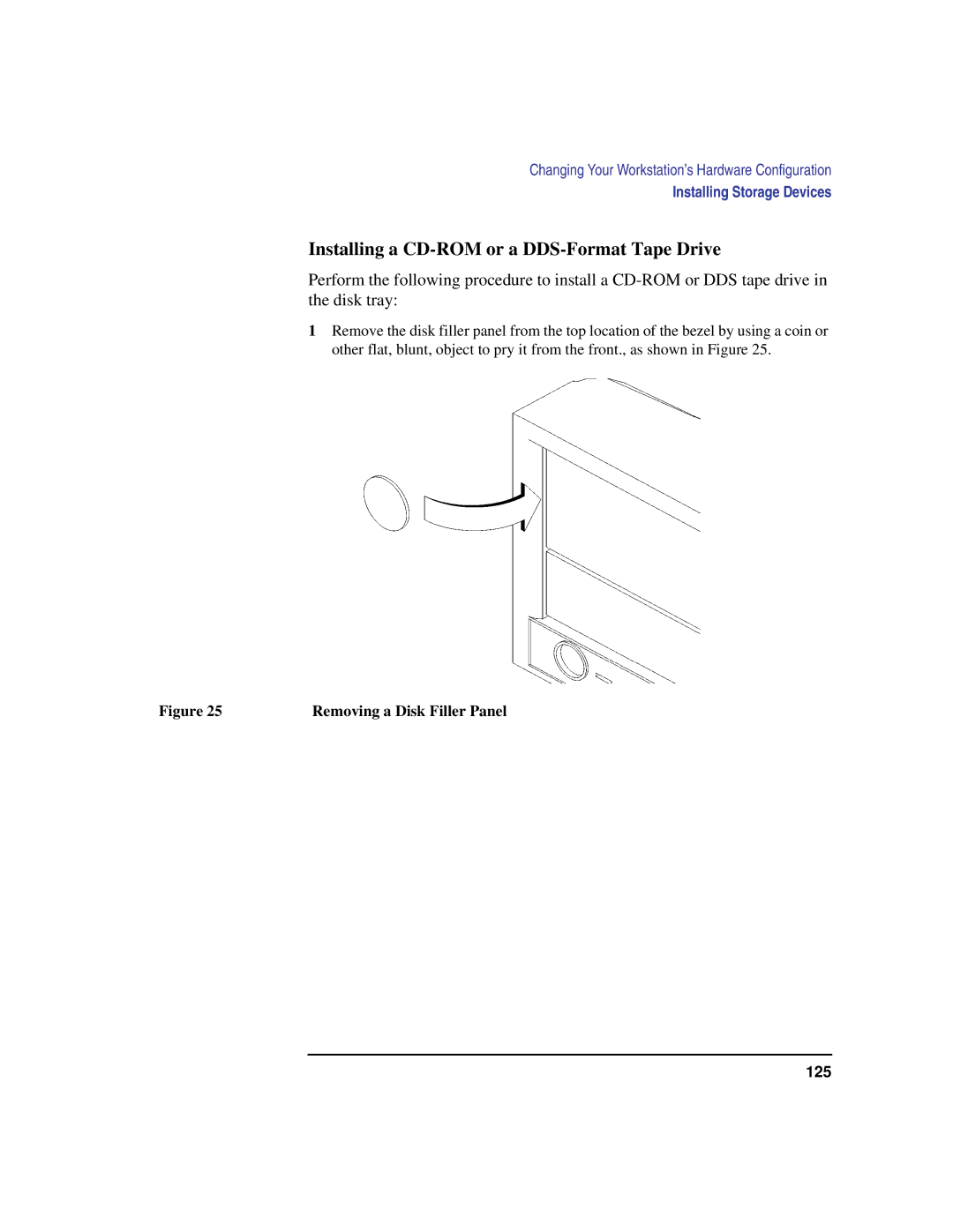 HP C100/110 manual Installing a CD-ROM or a DDS-Format Tape Drive, Removing a Disk Filler Panel 