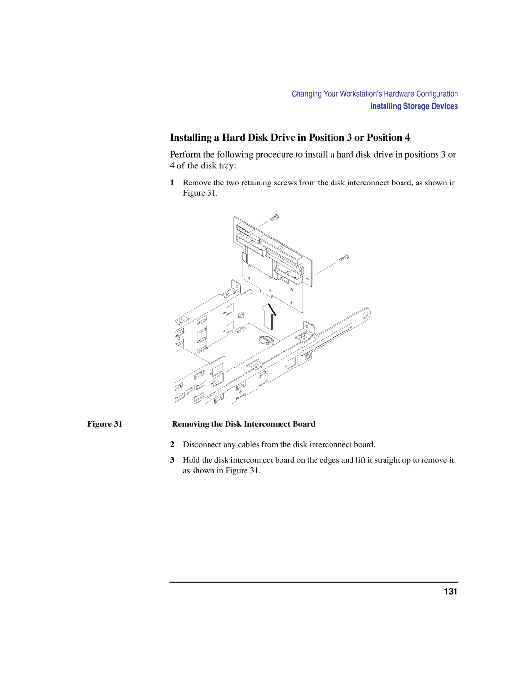 HP C100/110 manual Installing a Hard Disk Drive in Position 3 or Position, Removing the Disk Interconnect Board 