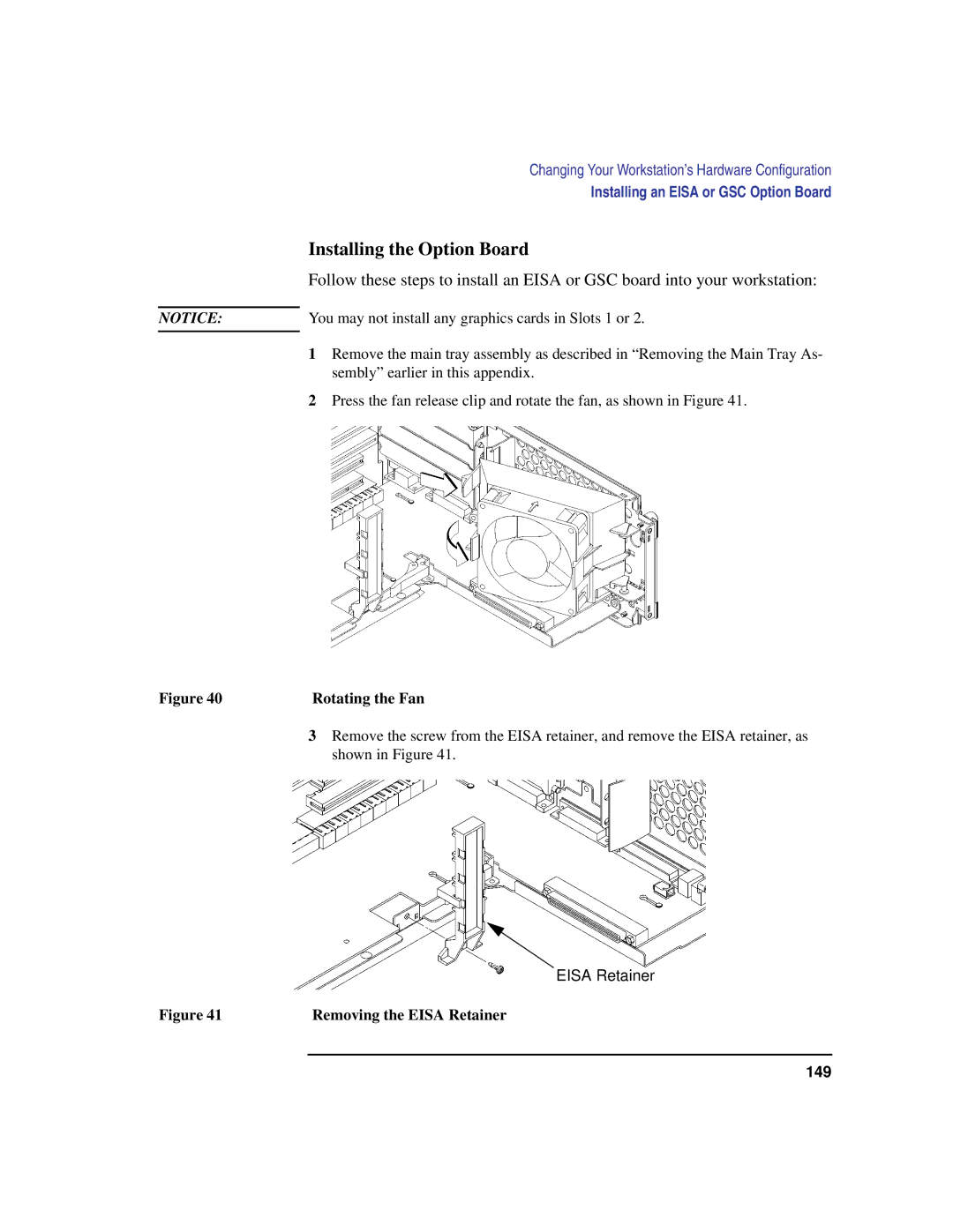 HP C100/110 manual Installing the Option Board, Rotating the Fan, Removing the Eisa Retainer 