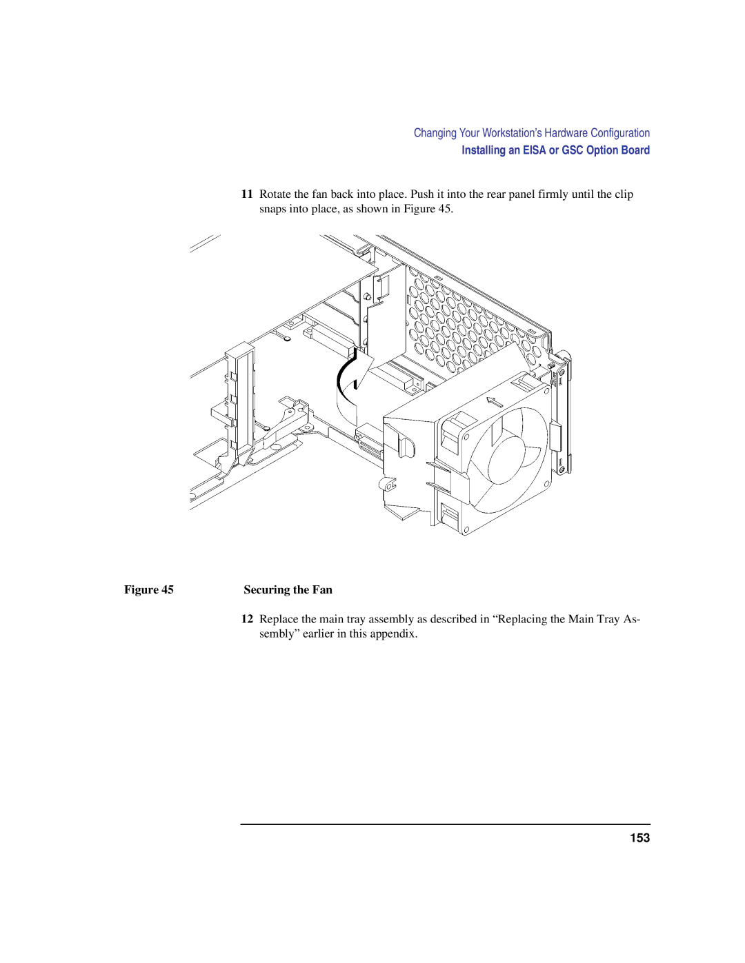 HP C100/110 manual Securing the Fan 