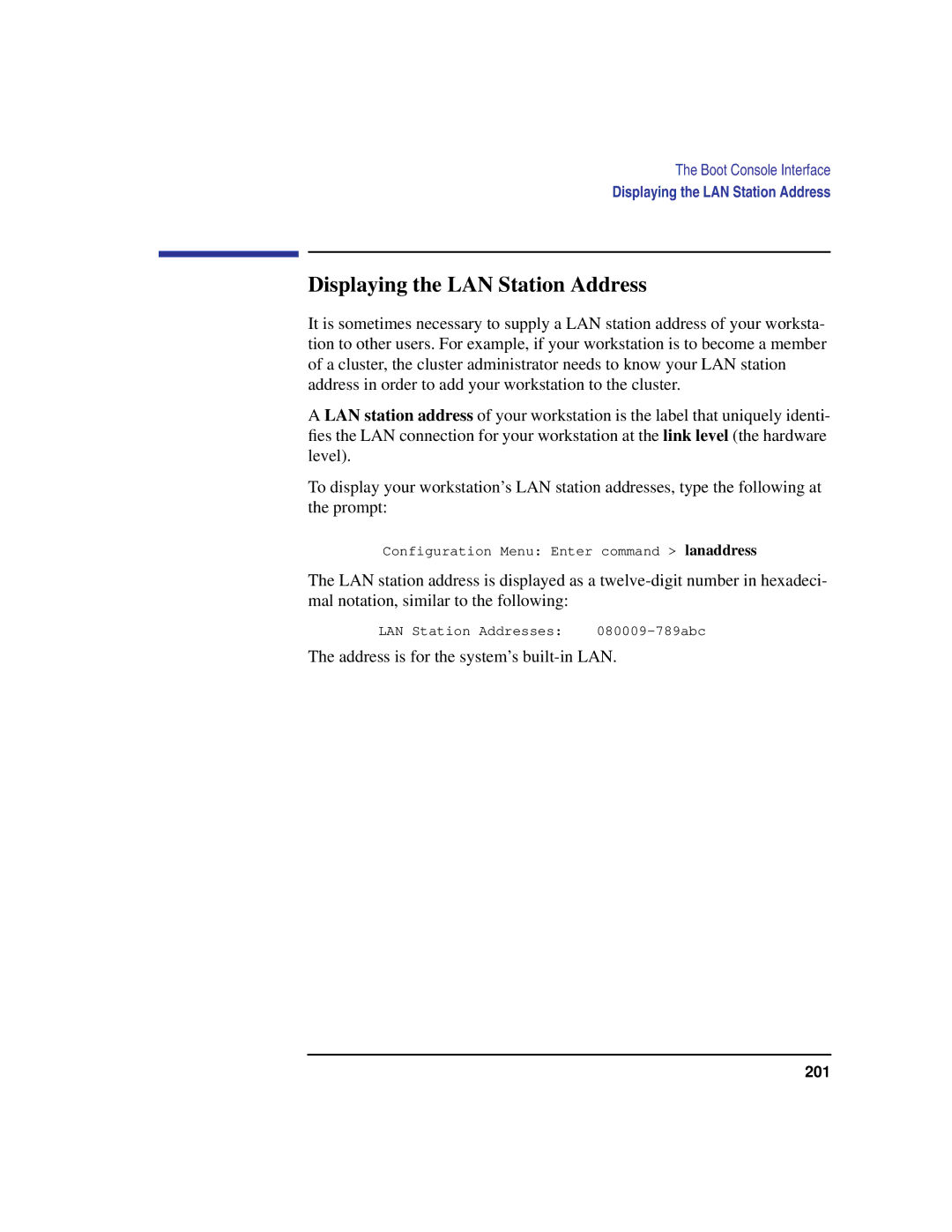 HP C100/110 manual Displaying the LAN Station Address, Address is for the system’s built-in LAN 