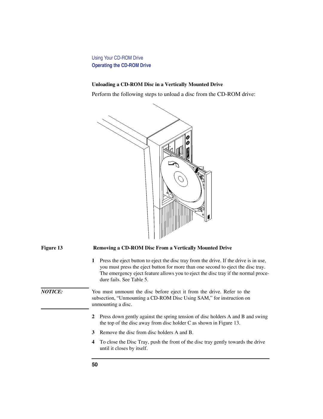 HP C100/110 Unloading a CD-ROM Disc in a Vertically Mounted Drive, Removing a CD-ROM Disc From a Vertically Mounted Drive 