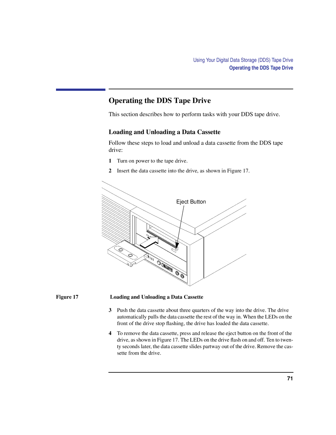 HP C100/110 manual Operating the DDS Tape Drive, Loading and Unloading a Data Cassette 