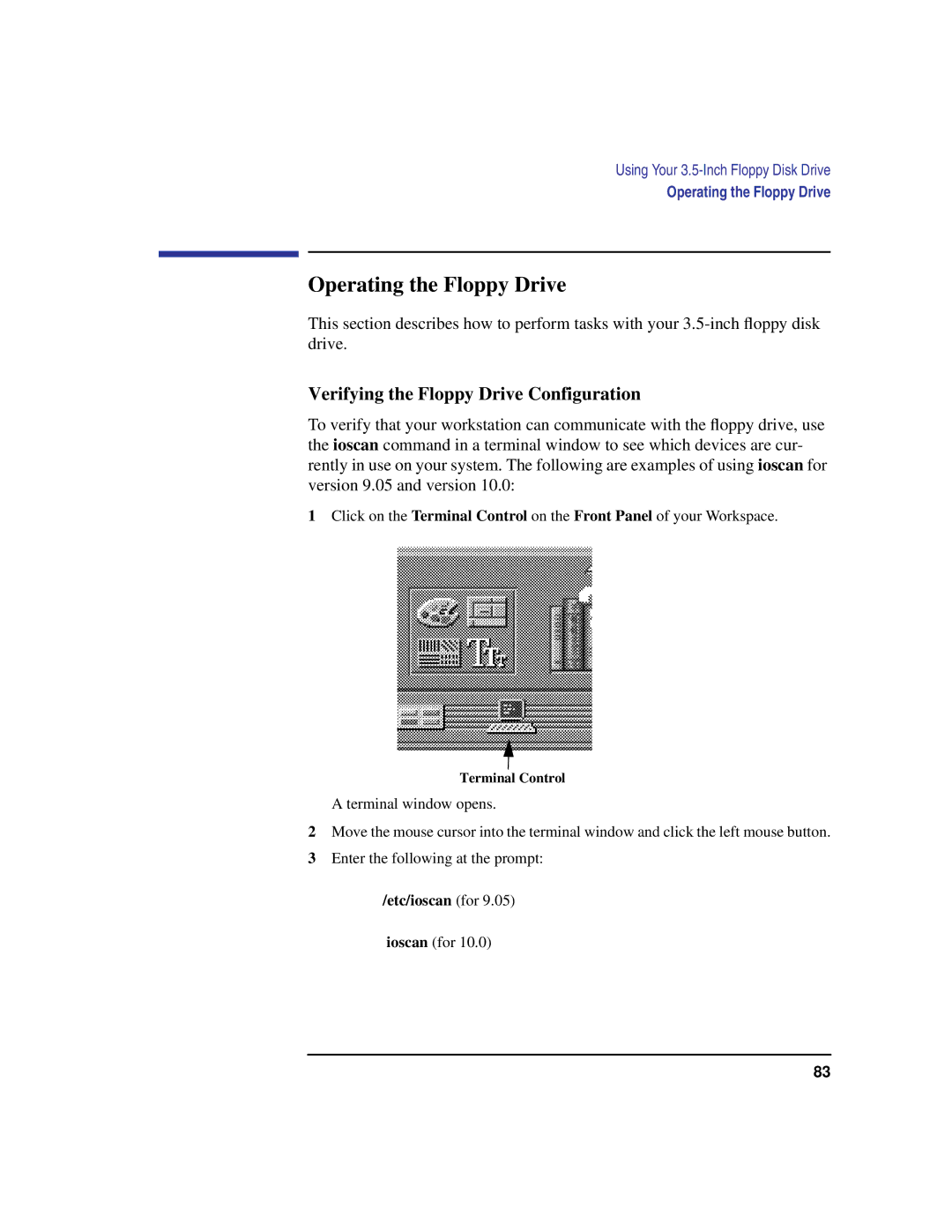 HP C100/110 manual Operating the Floppy Drive, Verifying the Floppy Drive Configuration, Etc/ioscan for 