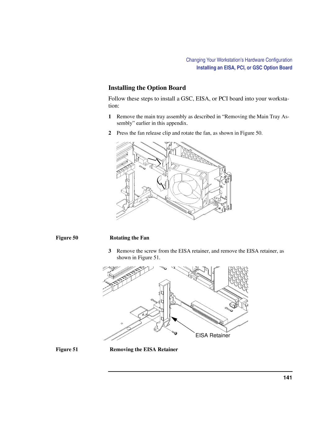 HP C180 manual Installing the Option Board, Rotating the Fan, Removing the Eisa Retainer 