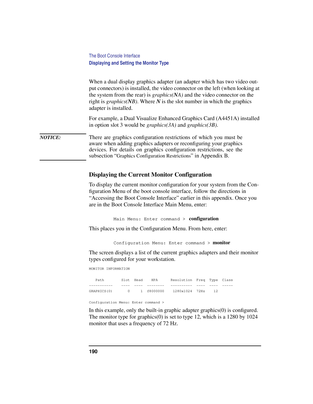 HP C180 manual Displaying the Current Monitor Configuration, This places you in the Conﬁguration Menu. From here, enter 