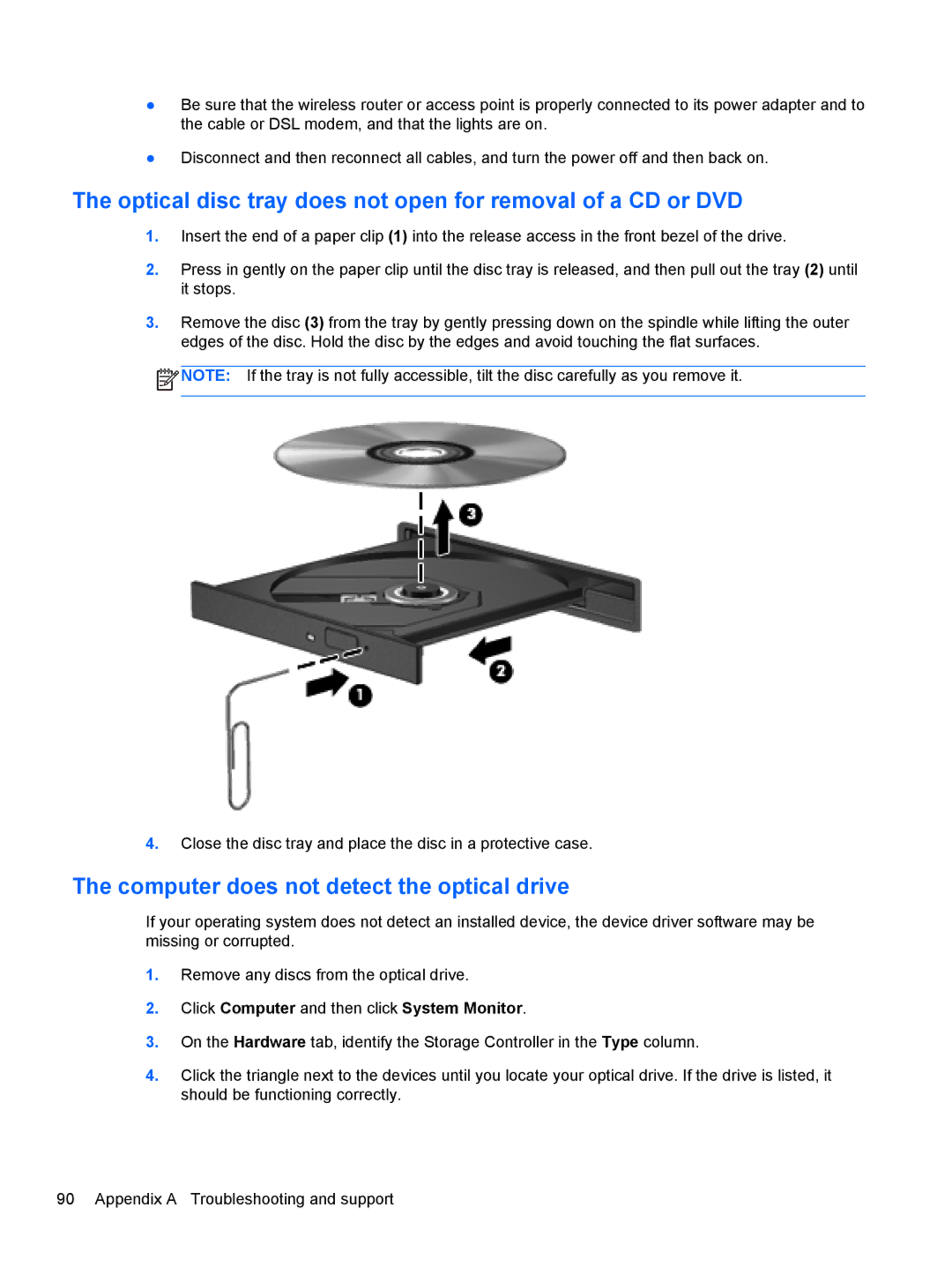 HP C1E67UT manual Optical disc tray does not open for removal of a CD or DVD, Computer does not detect the optical drive 