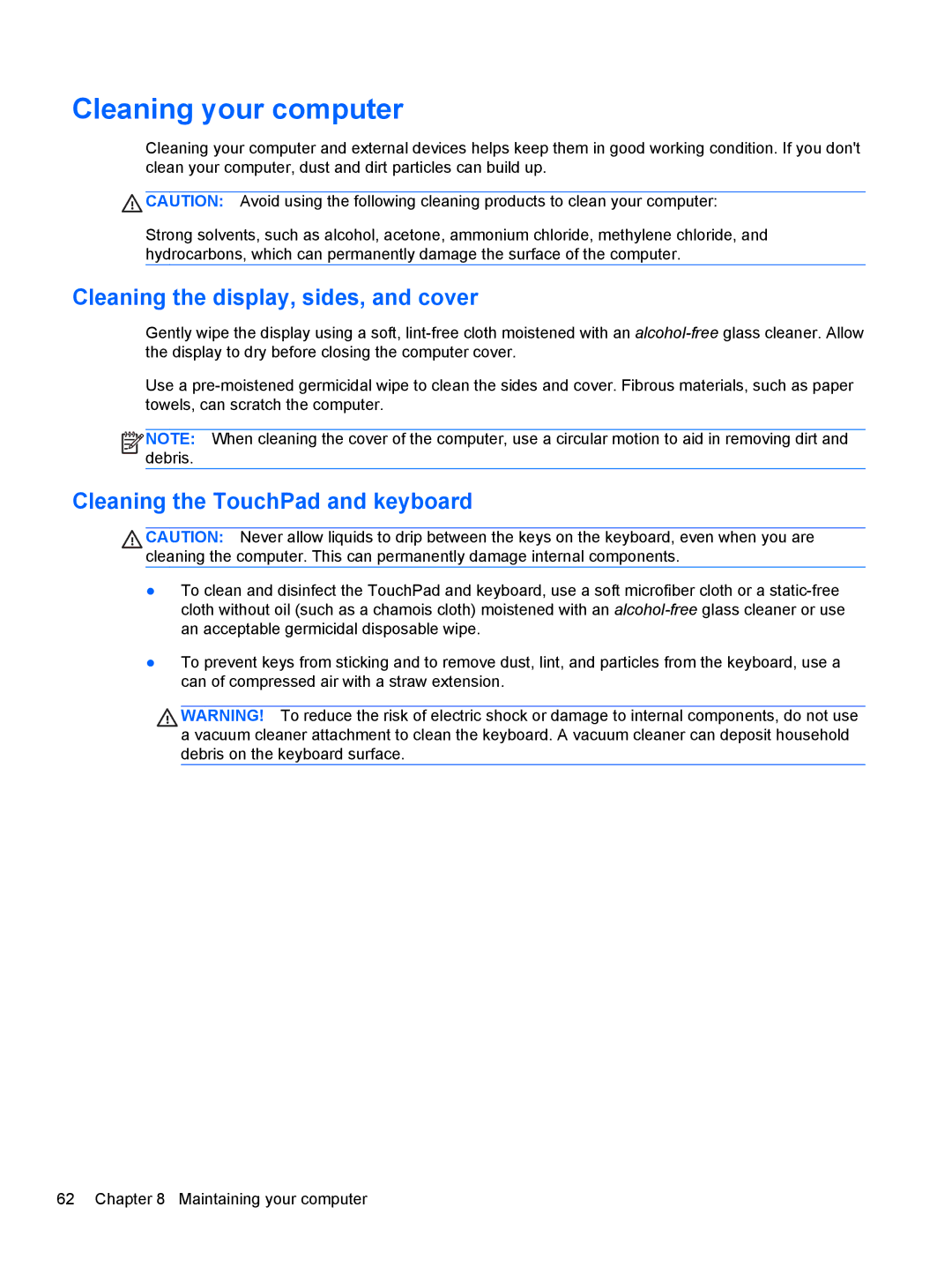 HP C2N11UA#ABA manual Cleaning your computer, Cleaning the display, sides, and cover, Cleaning the TouchPad and keyboard 