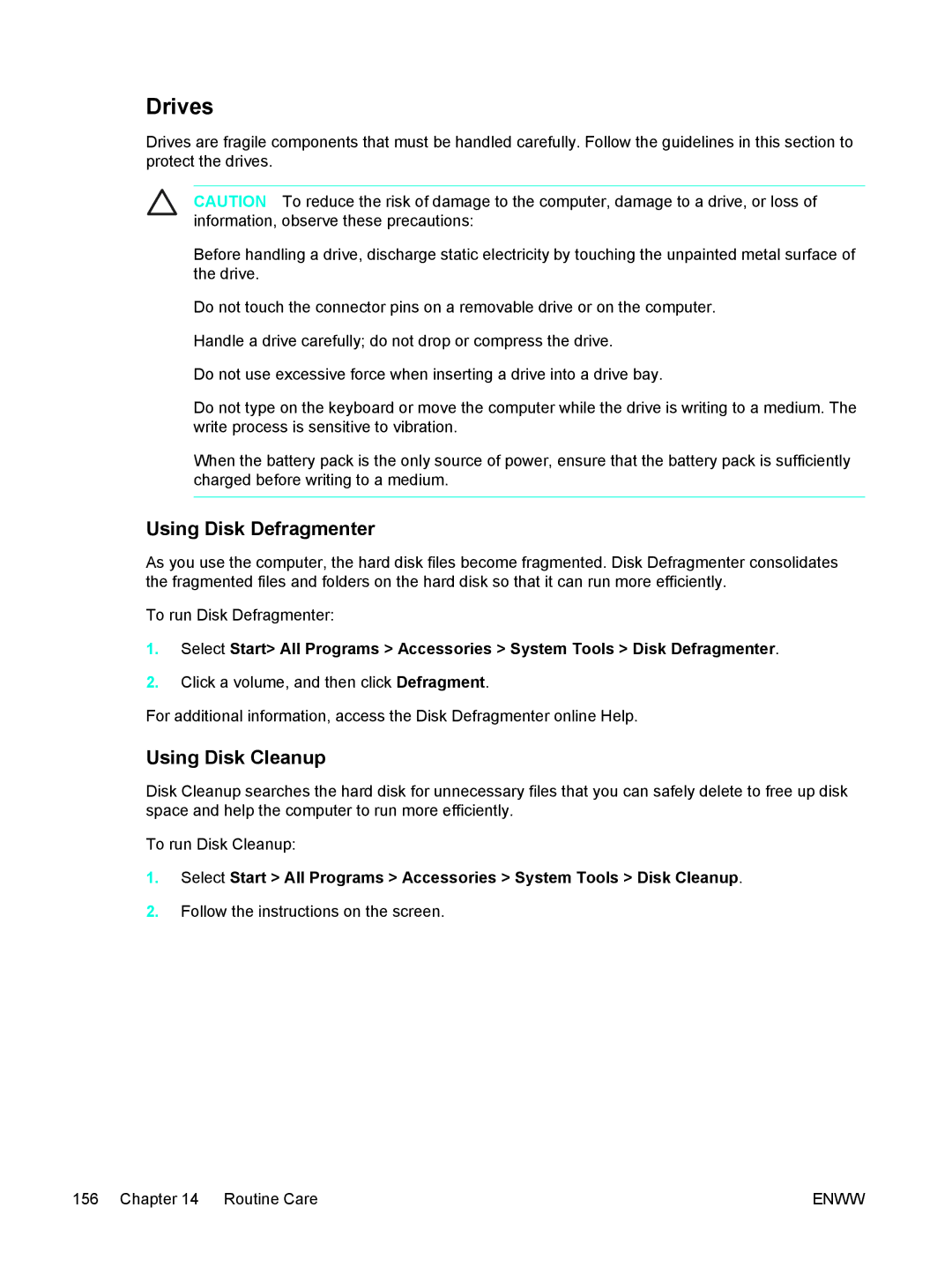HP C2N25UA manual Drives, Using Disk Defragmenter, Using Disk Cleanup 