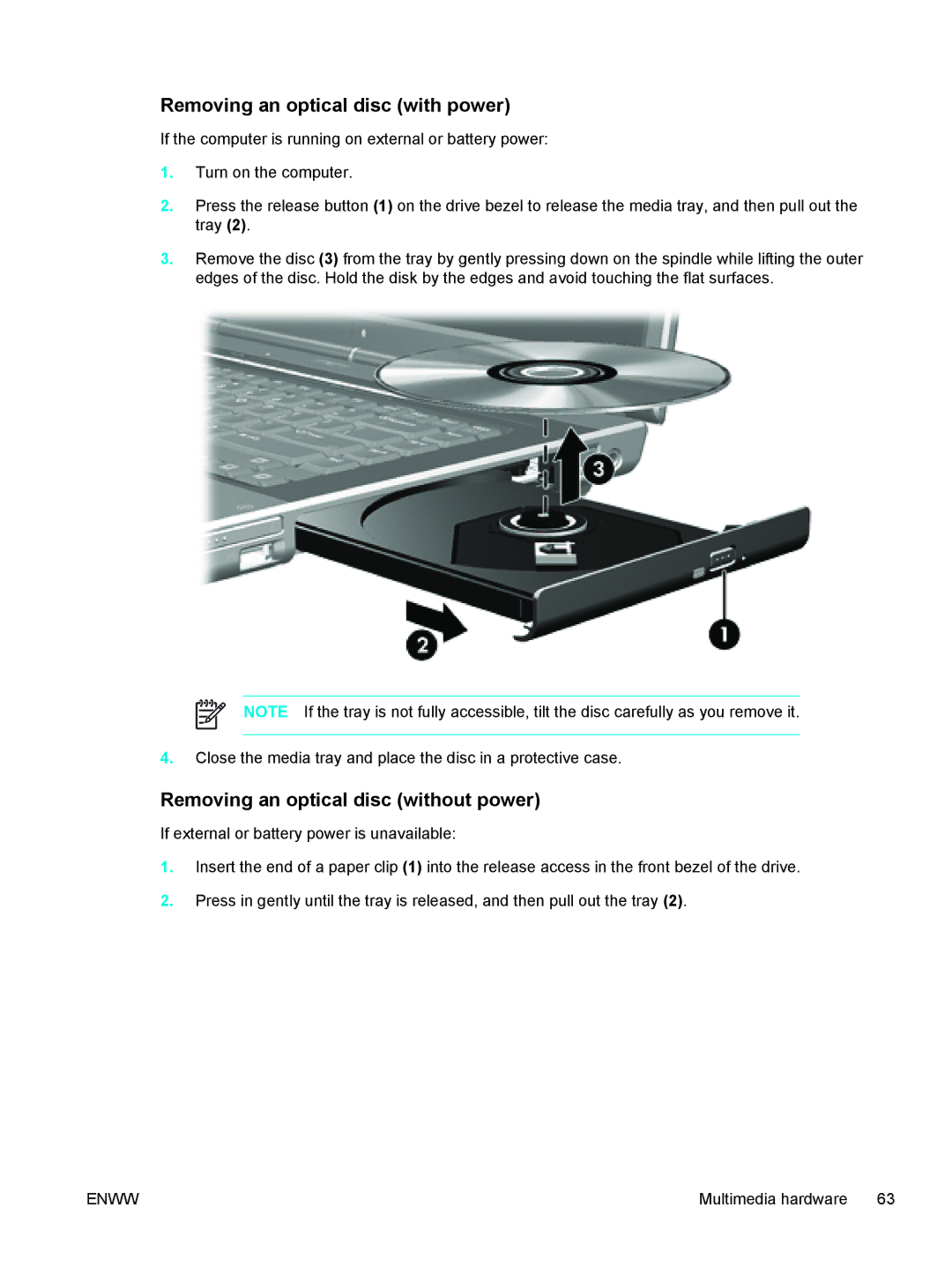 HP C2N25UA manual Removing an optical disc with power, Removing an optical disc without power 