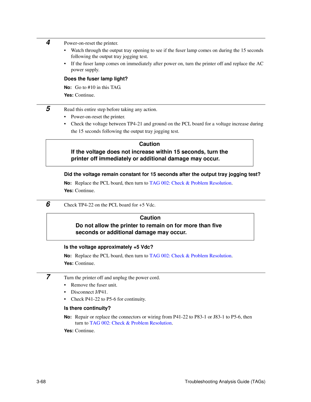 HP C30 manual Does the fuser lamp light?, Is the voltage approximately +5 Vdc? 