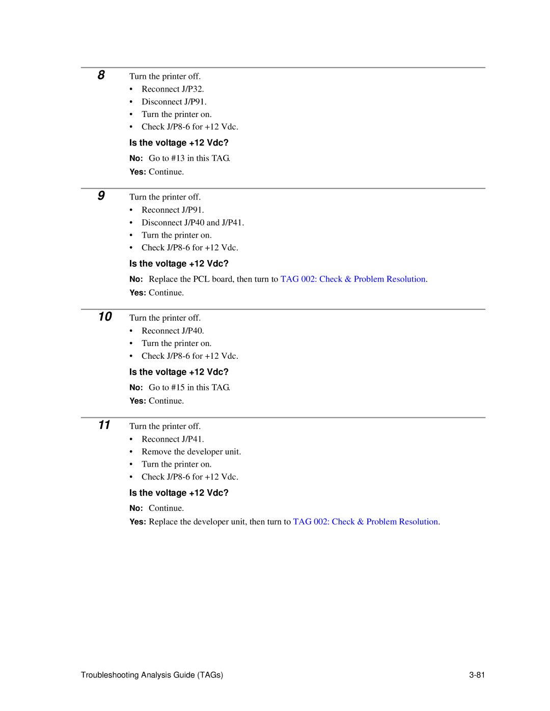 HP C30 manual Is the voltage +12 Vdc? 