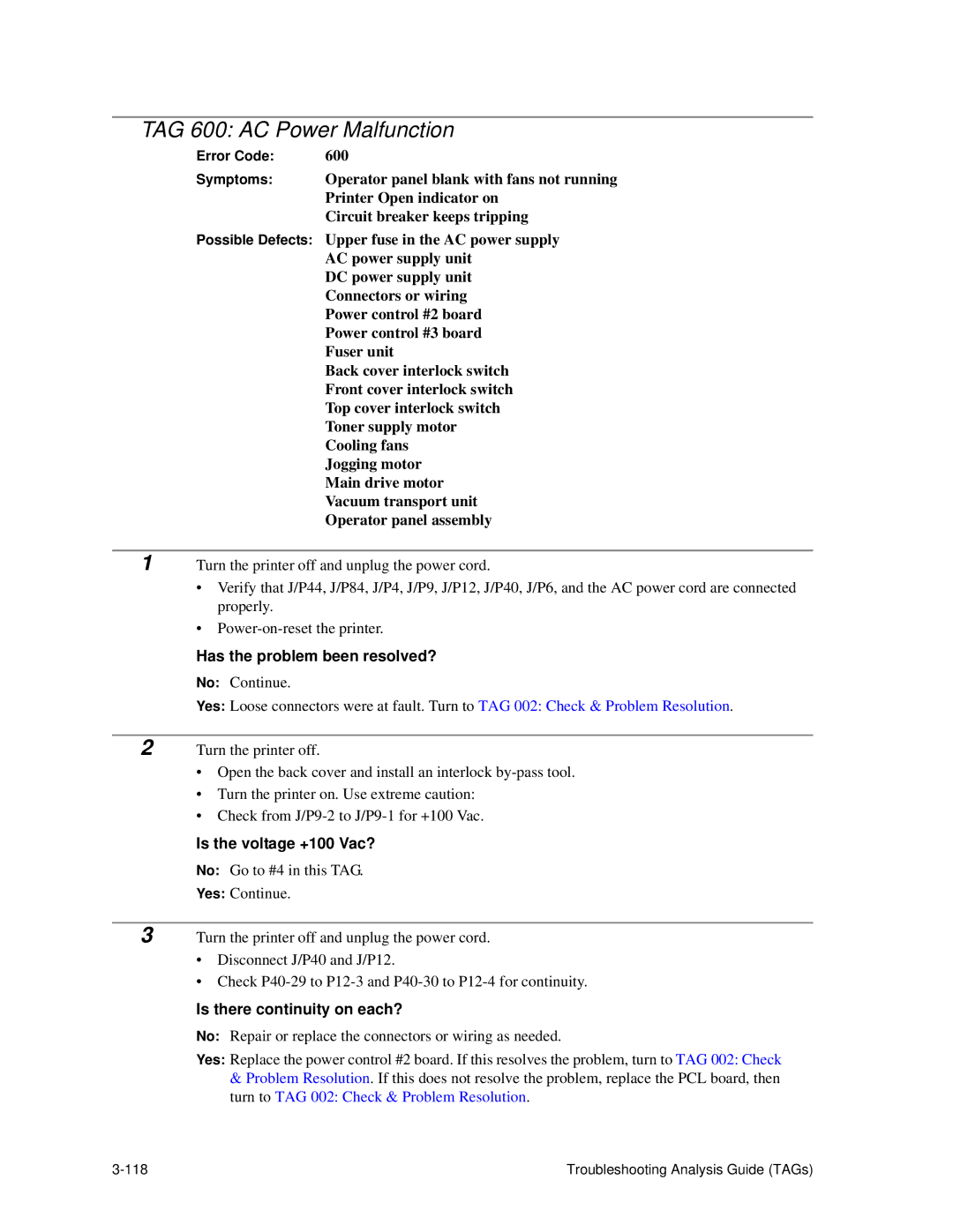 HP C30 manual TAG 600 AC Power Malfunction, Is the voltage +100 Vac? 