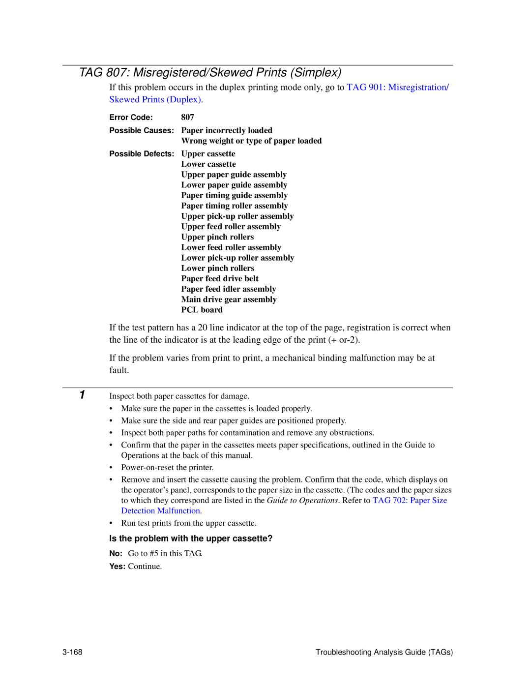 HP C30 manual TAG 807 Misregistered/Skewed Prints Simplex, Is the problem with the upper cassette? 